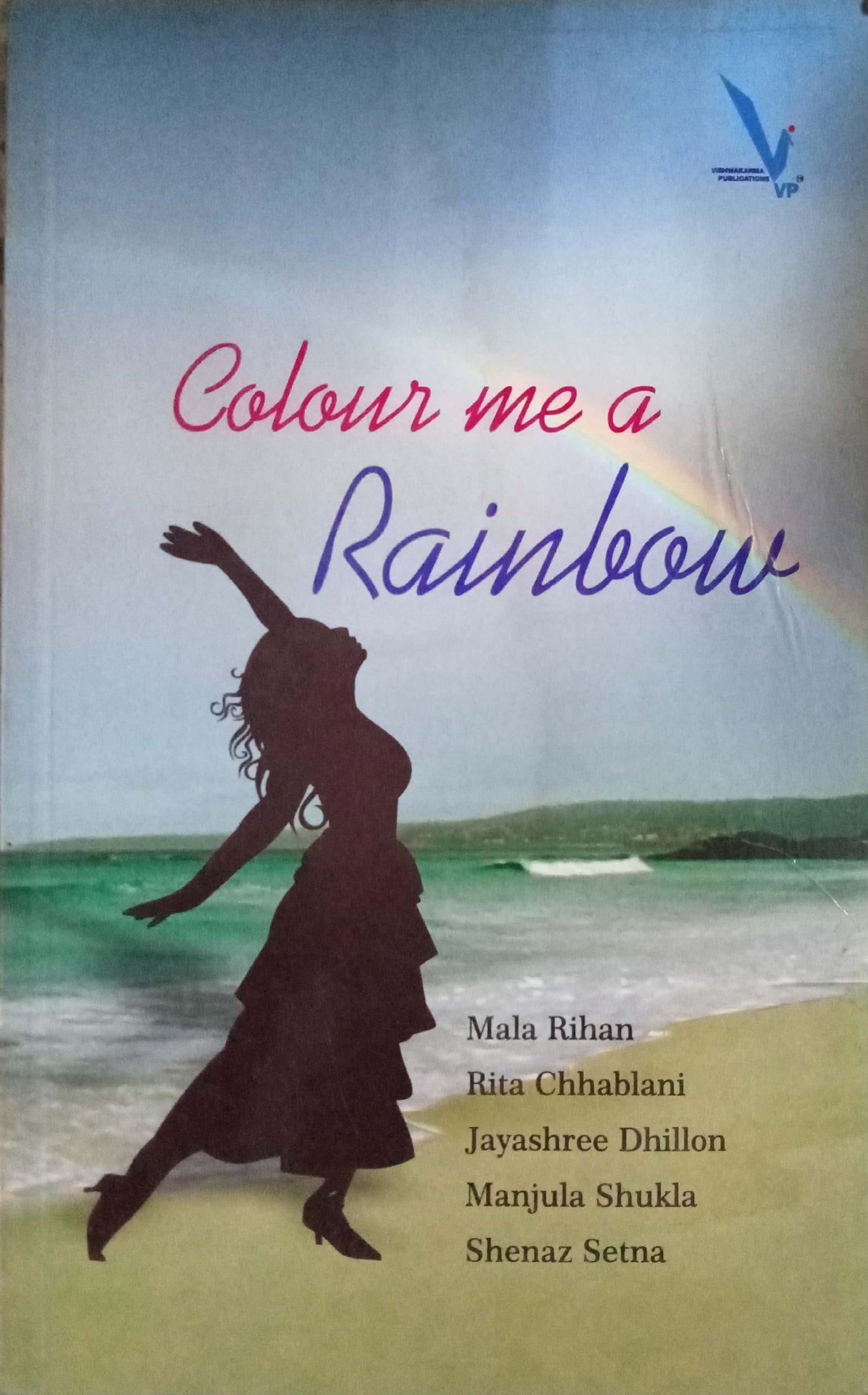 Colour me a Rainbow by Mala Rihan