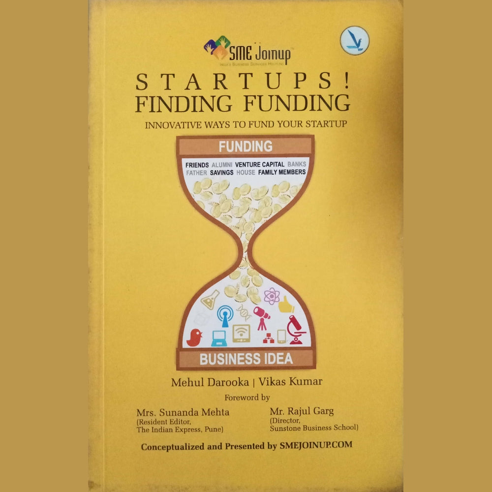 Startups! Finding Funding by Mehul Darooka