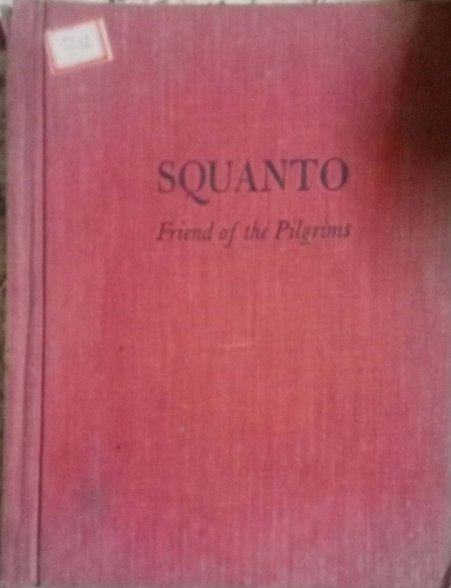 Squanto - Friend of the Piligrims