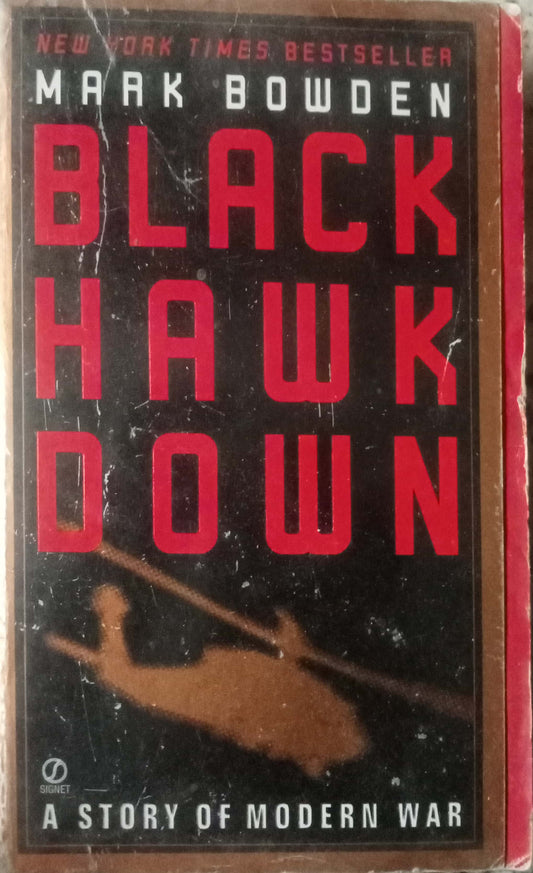 Black Hawk Down by Mark Bowden