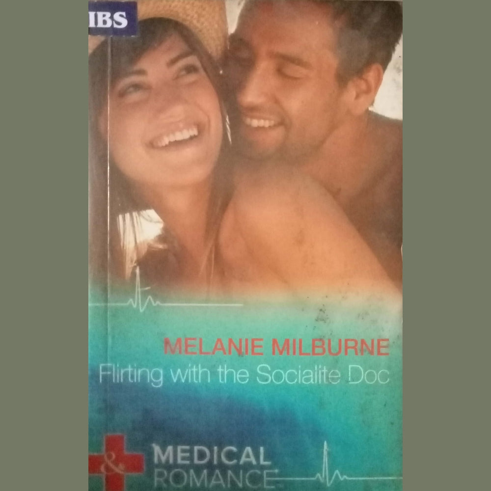 Flirting With The Socialite Doc by Melanie Milburne