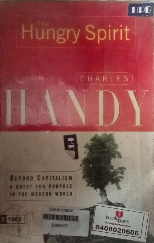 The Hungry Spirit by Charles Handy