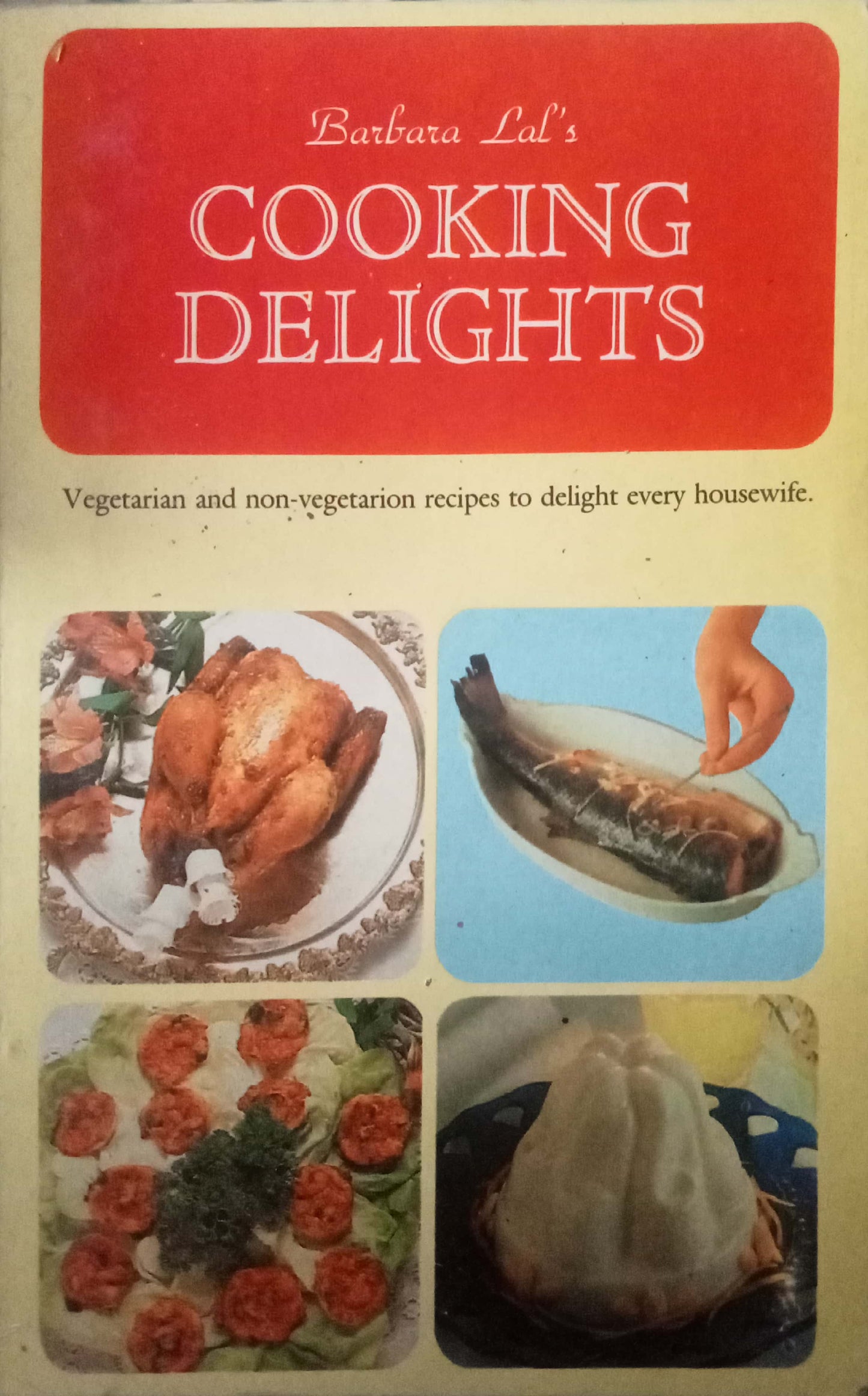 Cooking Delights by Barbara Lal