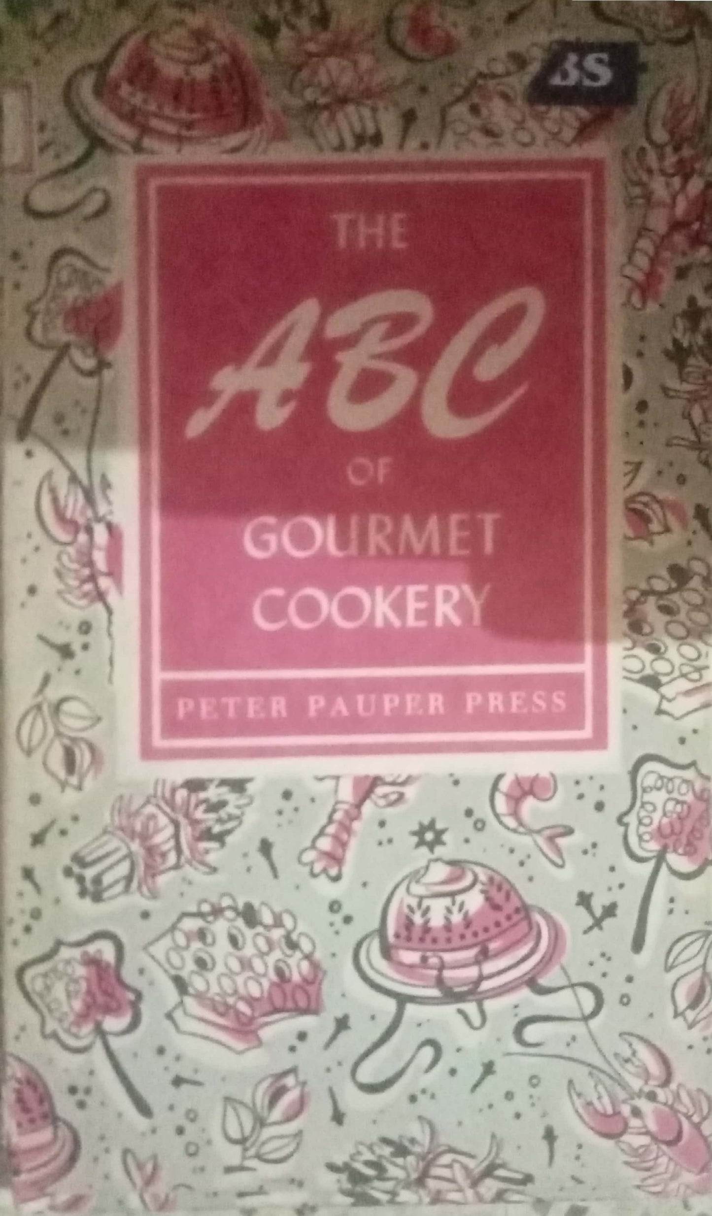 The ABC Of Gourmet Cookery by Ruth McCrea