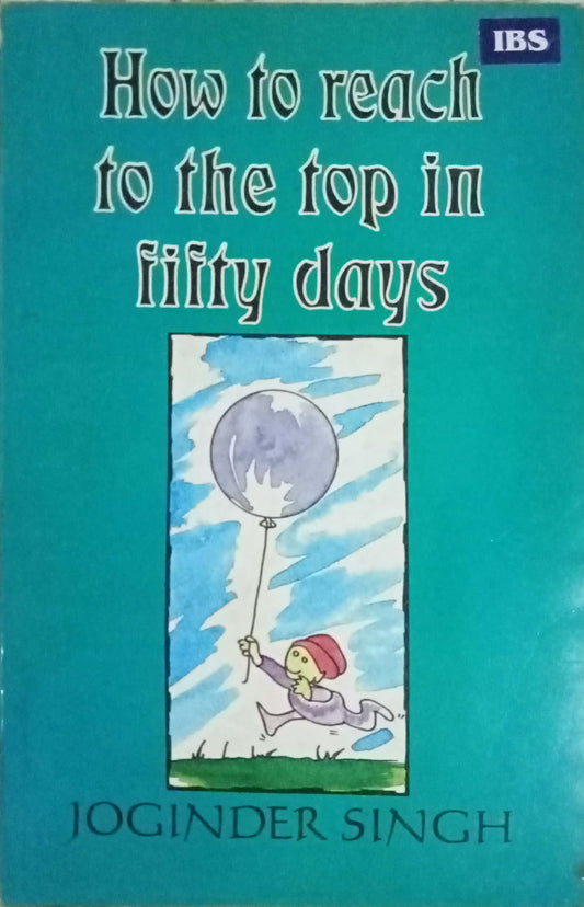 How To Reach To The Top In Fifty Days by Jogider Singh