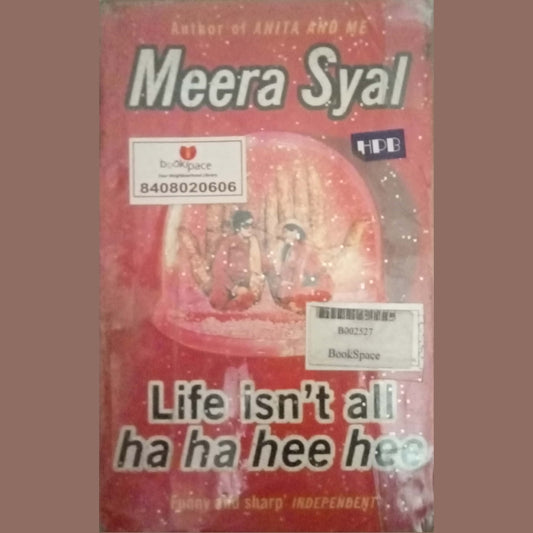 Life Isn't All Ha Ha Hee Hee by Meera Syal