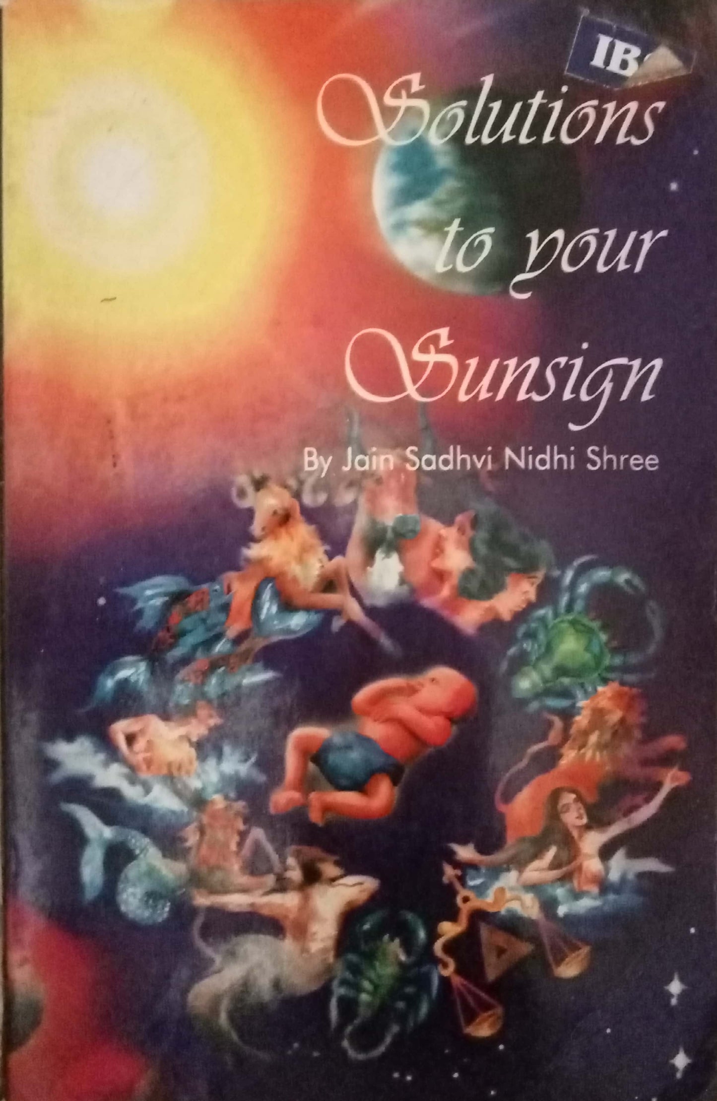 Solutions To Your Sunsign by Jain Sadhvi Nidhi Shree