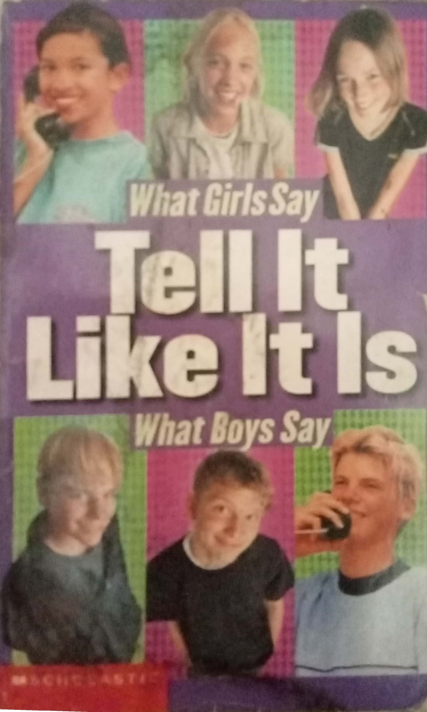 What Girls Say, What Boys Say, Tell It Like It Is
