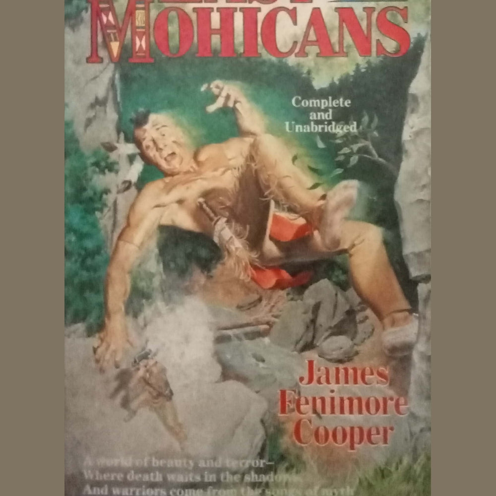 The Last Of The Mohicans by James Fenimore Cooper