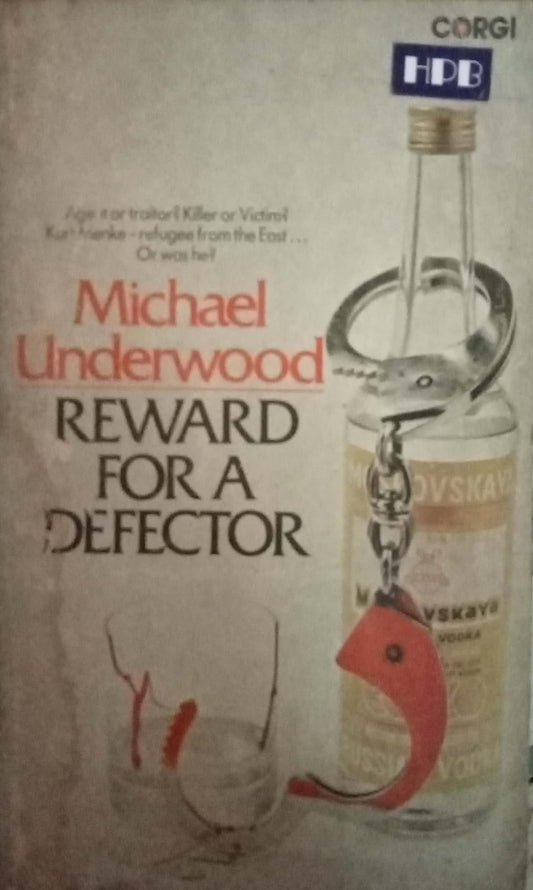Reward For A Defector by Michael Underwood