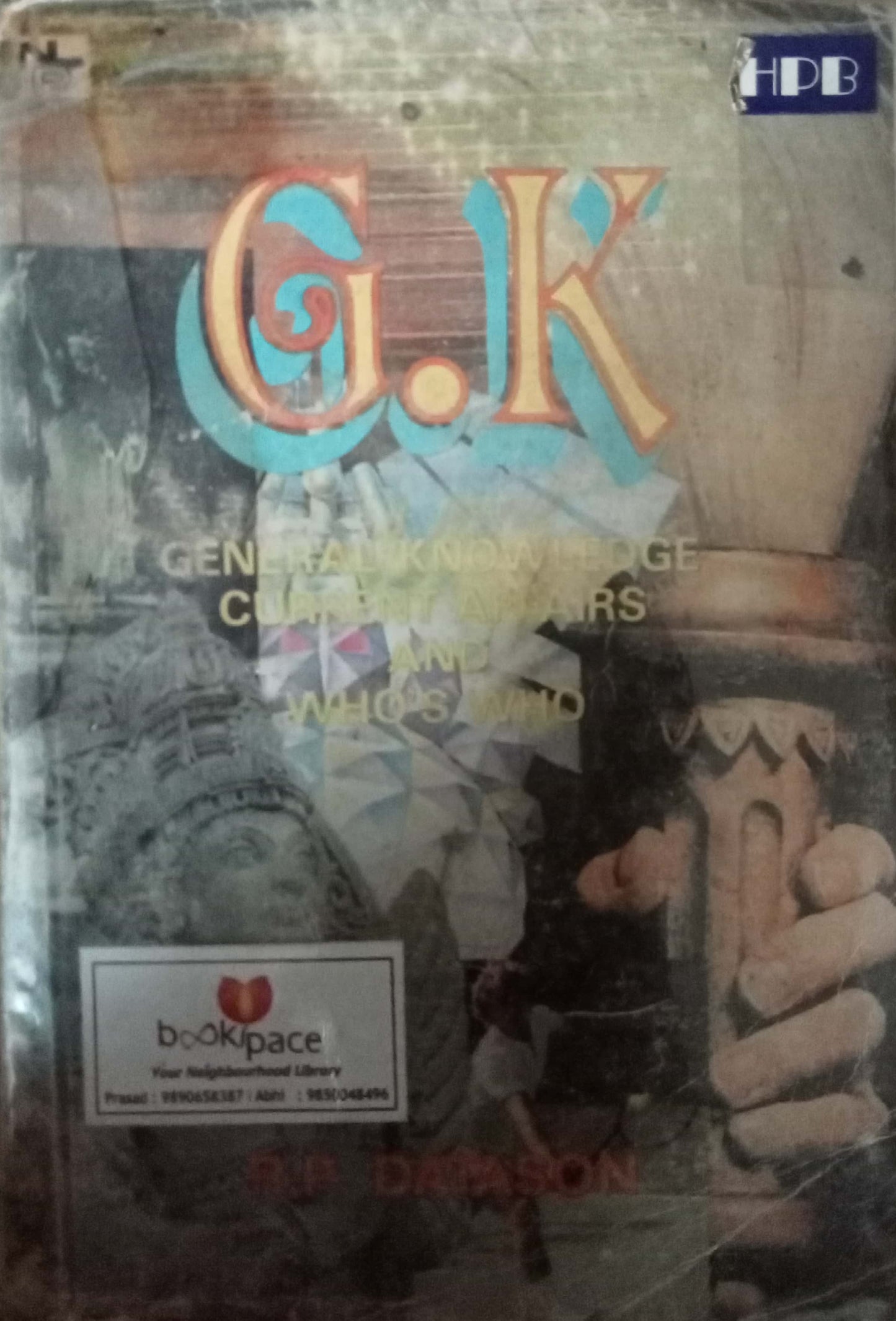 General Knowledge Current Affairs And Who's Who R.P. Datason