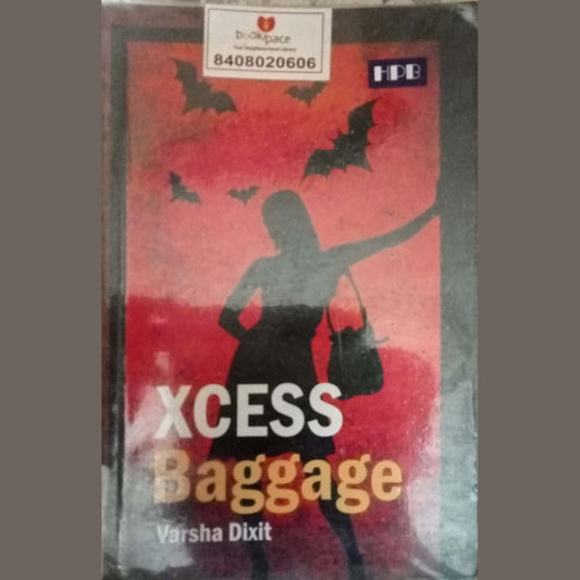 Xcess Baggage by Varsha Dixit