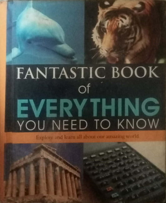 Fantastic Book Of Every Thing You Need To Know (Hard Bond)