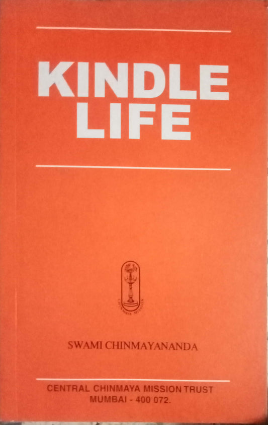 Kindle Life by Swami Chinmayananda