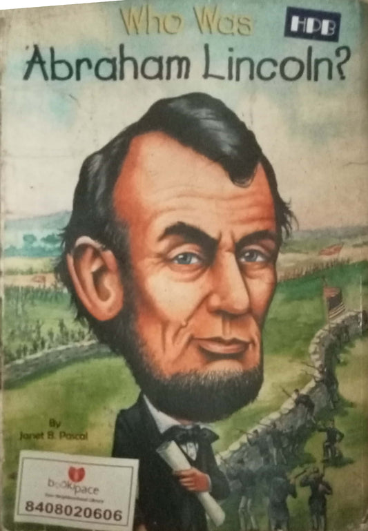 Who Was Abraham Lincol?