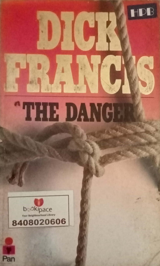 The Danger by Dick Francis