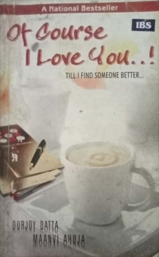 Of Course I Love You by Durjoy Datta