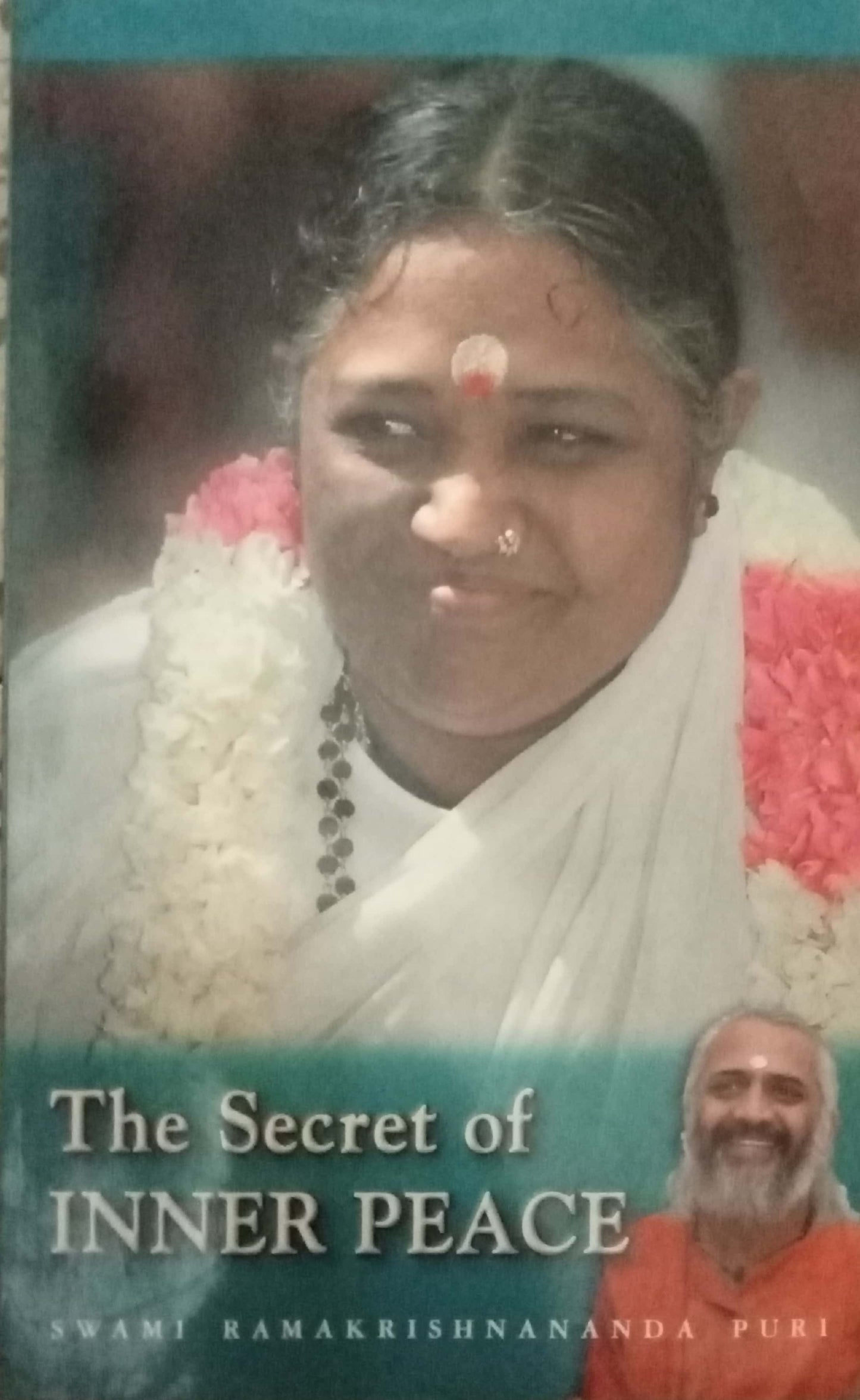 The Secret Of Inner Peace by Swami Ramakrishnanada Puri