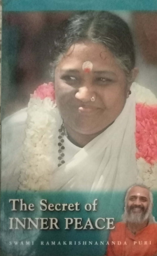 The Secret Of Inner Peace by Swami Ramakrishnanada Puri