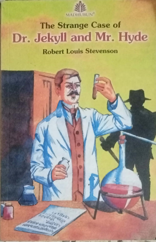 Dr. Jekyll And Mr. Hyde by Robert Louis Stevenson