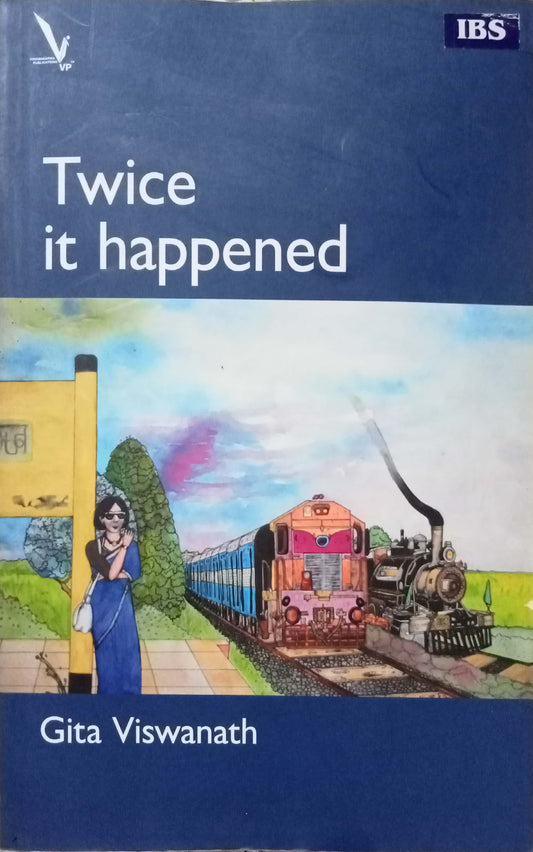 Twice It Happened by Gita Viswanath