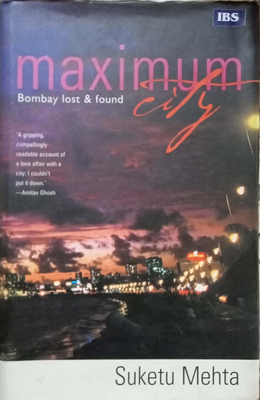 Maximum City by Suketu Mehta (Hard Bond)