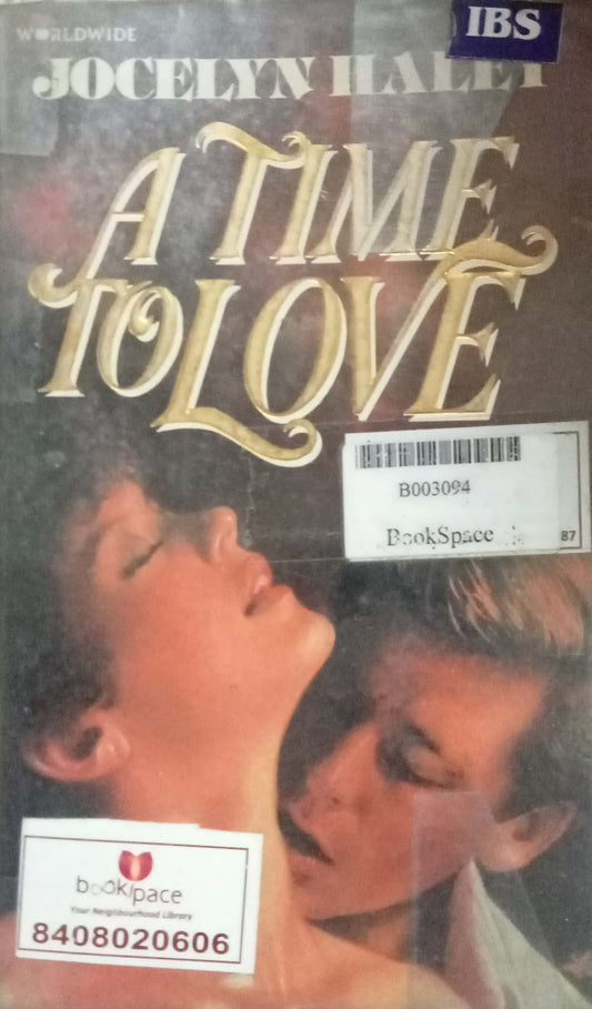 A Time To Love by Jocelyn Haley
