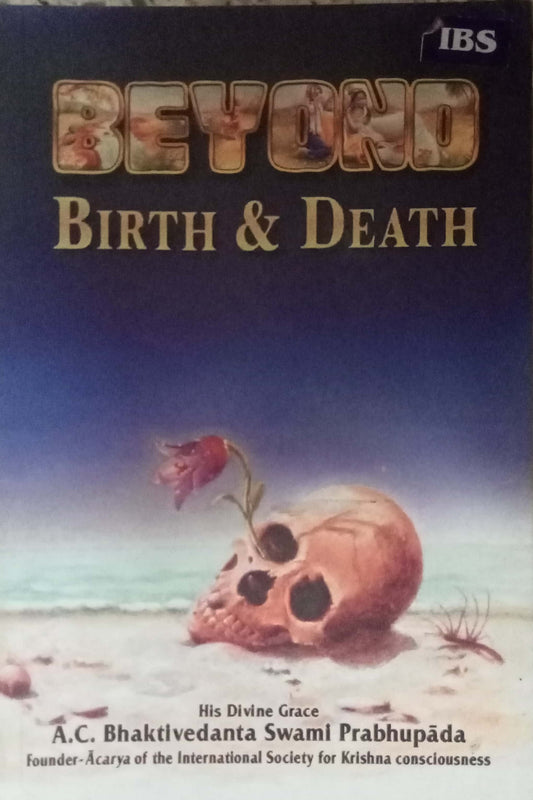Beyond Birth & Death by Swami Prabhupad