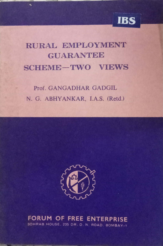 Rural Employment Guarantee Scheme-Two Views by Prof. Gangadhar Gadgil