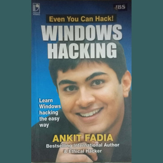 Windows Hacking by Ankit Fadia