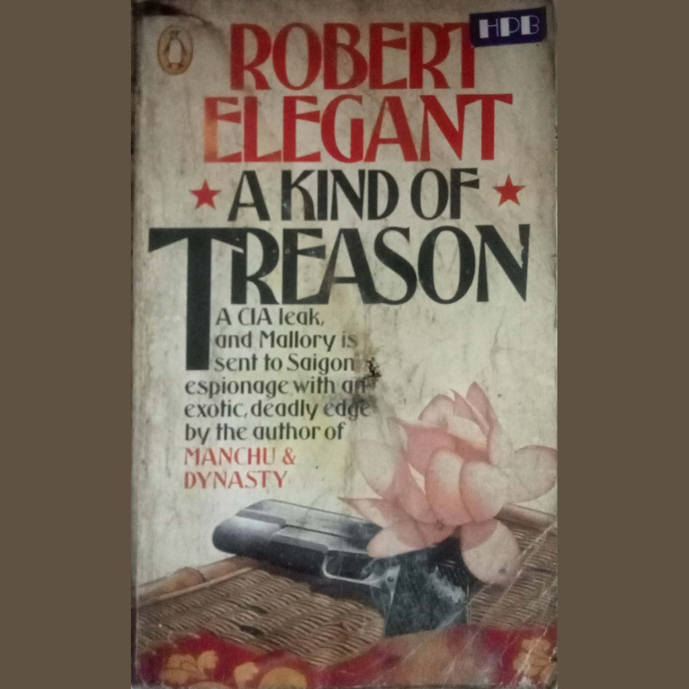 A Kind Of Treason by Robert Elegant