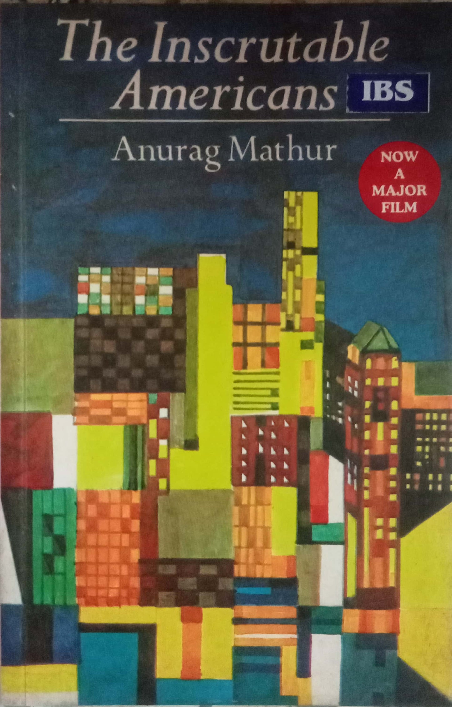 The Inscrutable Americans by Anurag Mathur