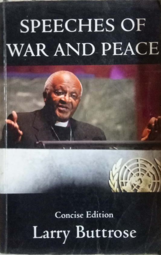 Speeches Of War And Peach by Larry Buttrose