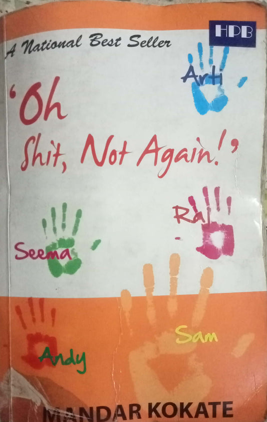Oh Shit, Not Again by Mandar Kokate