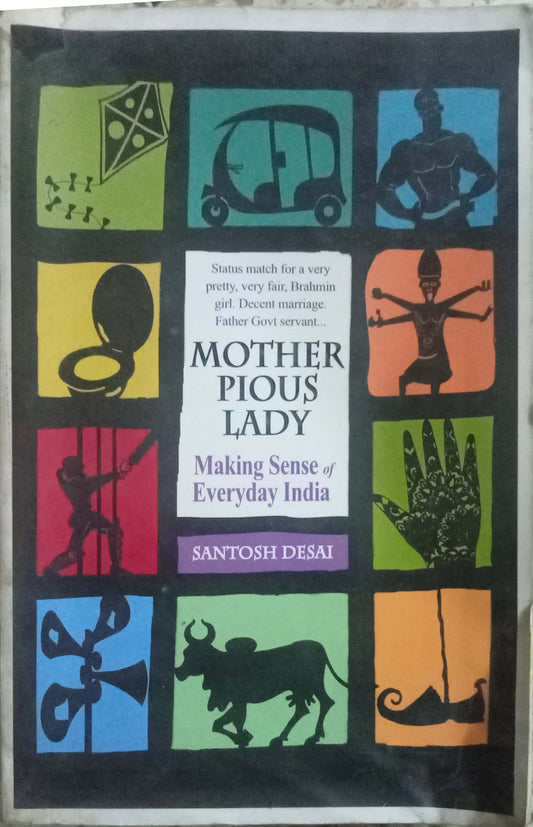 Making Sense Of Everyday India by Santosh Desai