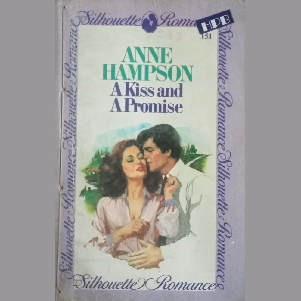 A Kiss And A Promise by Anne Hampson