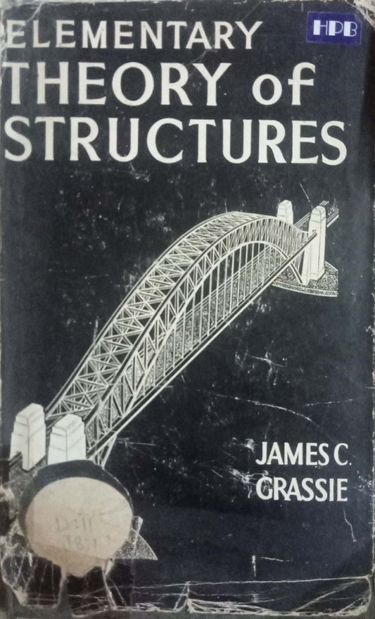Elementary Theory Of Structures by James C. Grassie