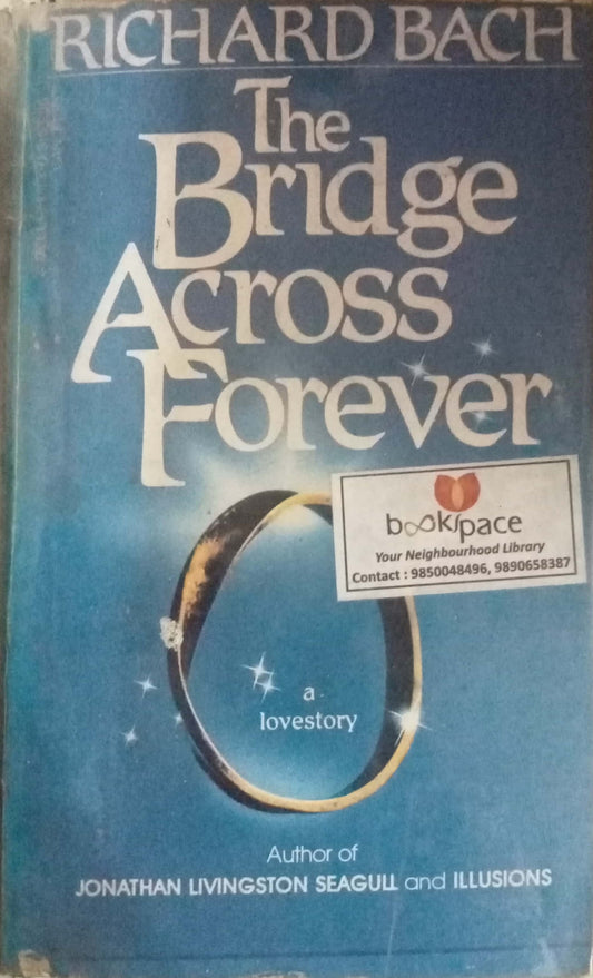 The Bridge Across Forever by Richard Bach