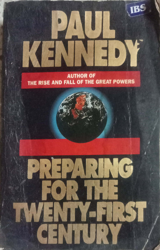Preparing For The Twenty-First Century by Paul Kennedy