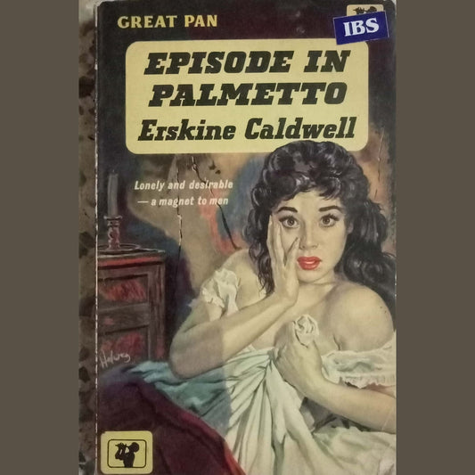 Episode In Palmetto by Erskine Caldwell