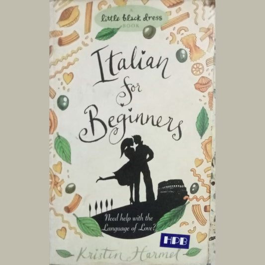 Italian For Beginners by Kristin Harmel