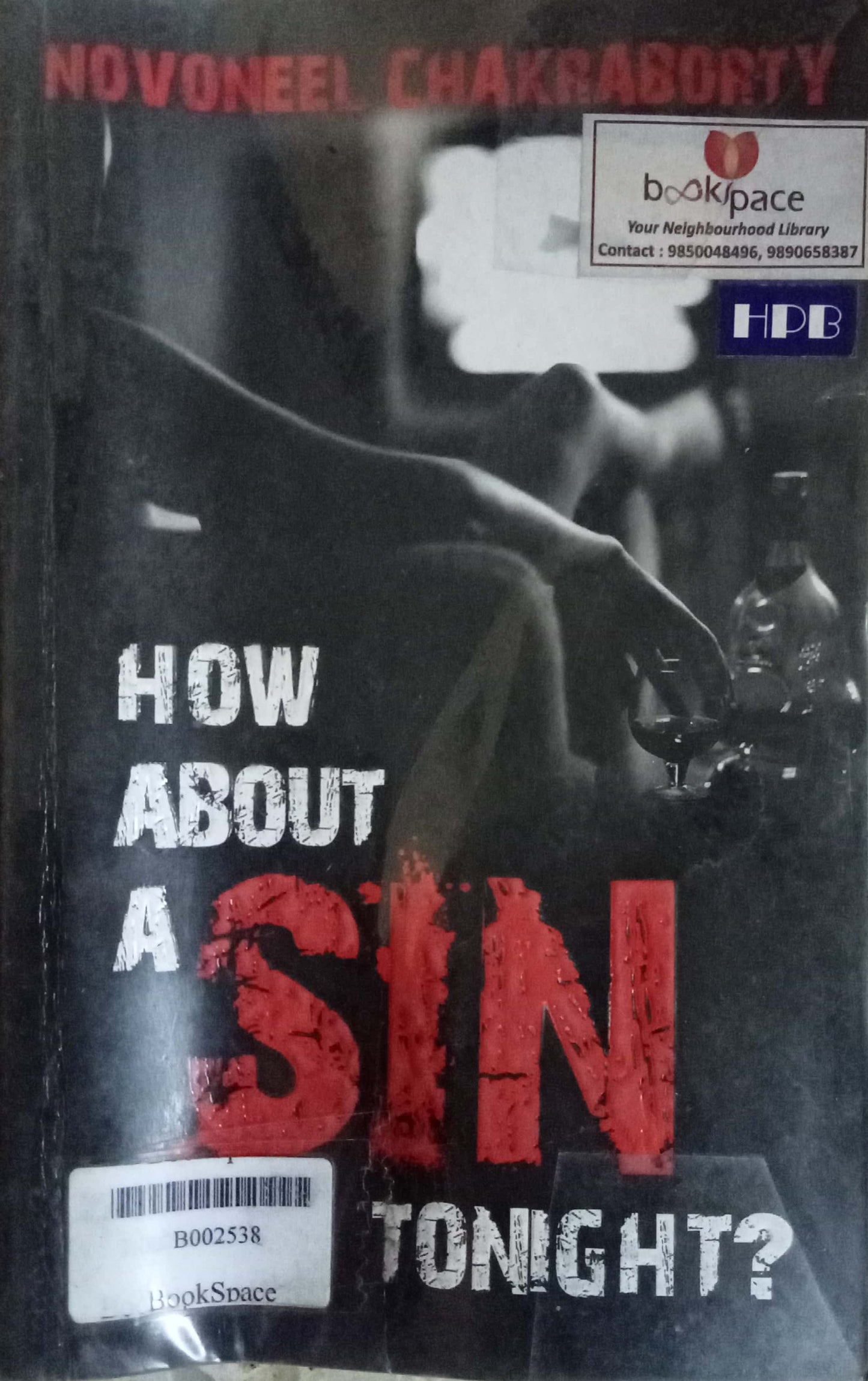How About A Sin Tomight? by Novoneel Chakraborty