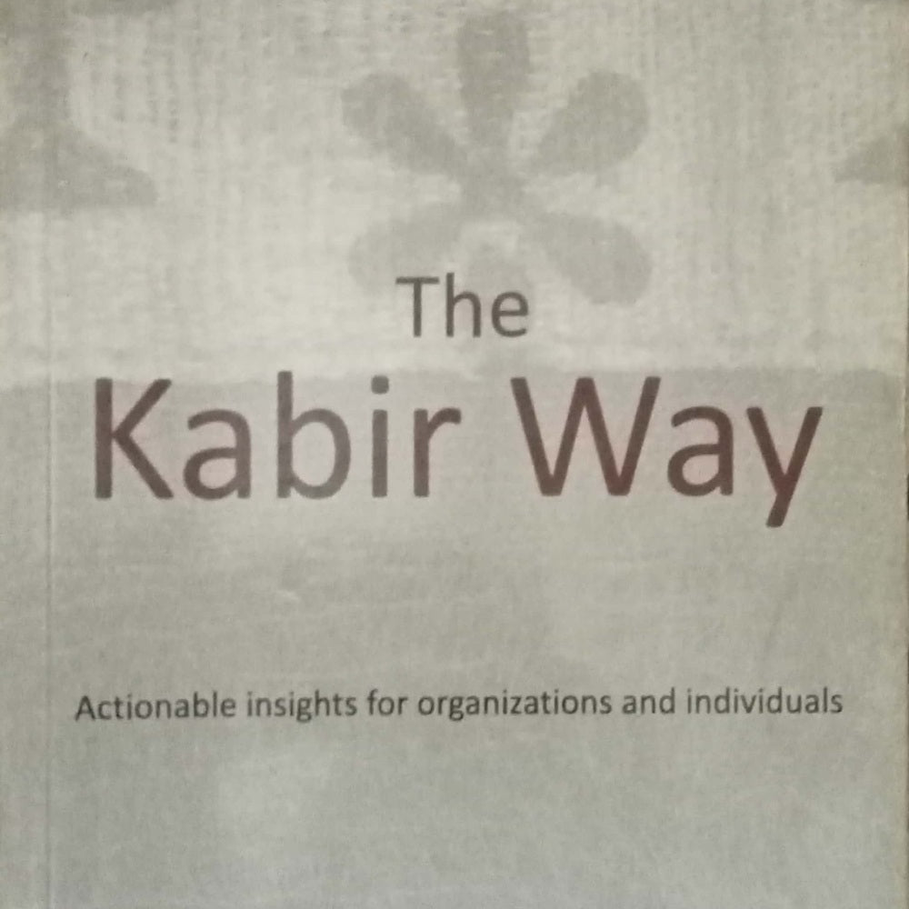 The Kabir Way by Mandar Karanjkar