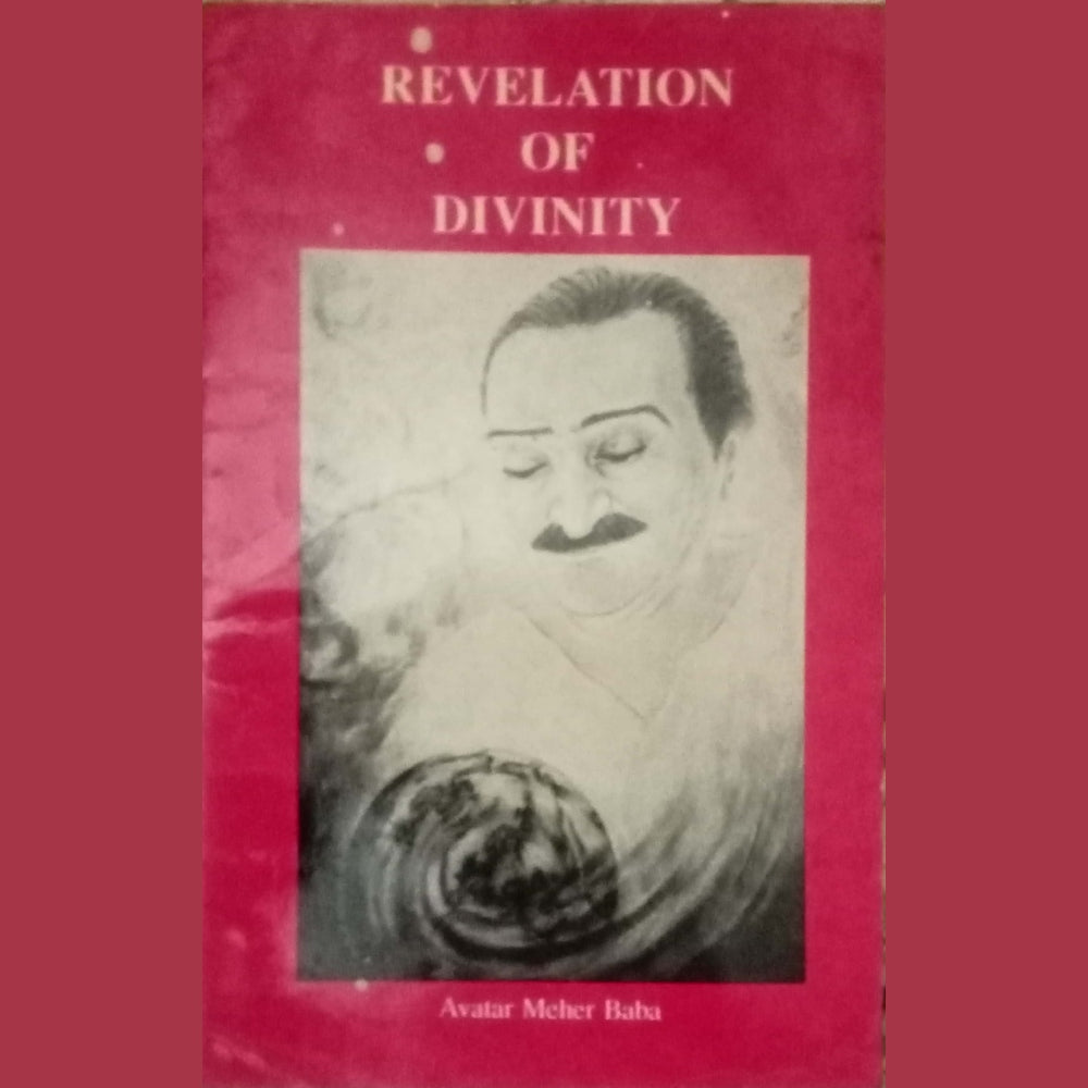 Revelation Of Divinity by Avtar Meher Baba