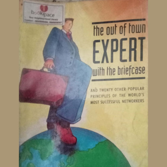 The Out Of Town Expert With The Briefcase by Doug Wead
