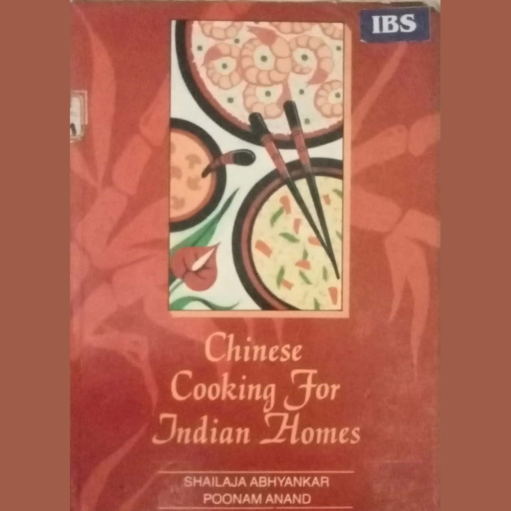 Chinese Cooking For Indian Homes by Shailaja Abhyankar
