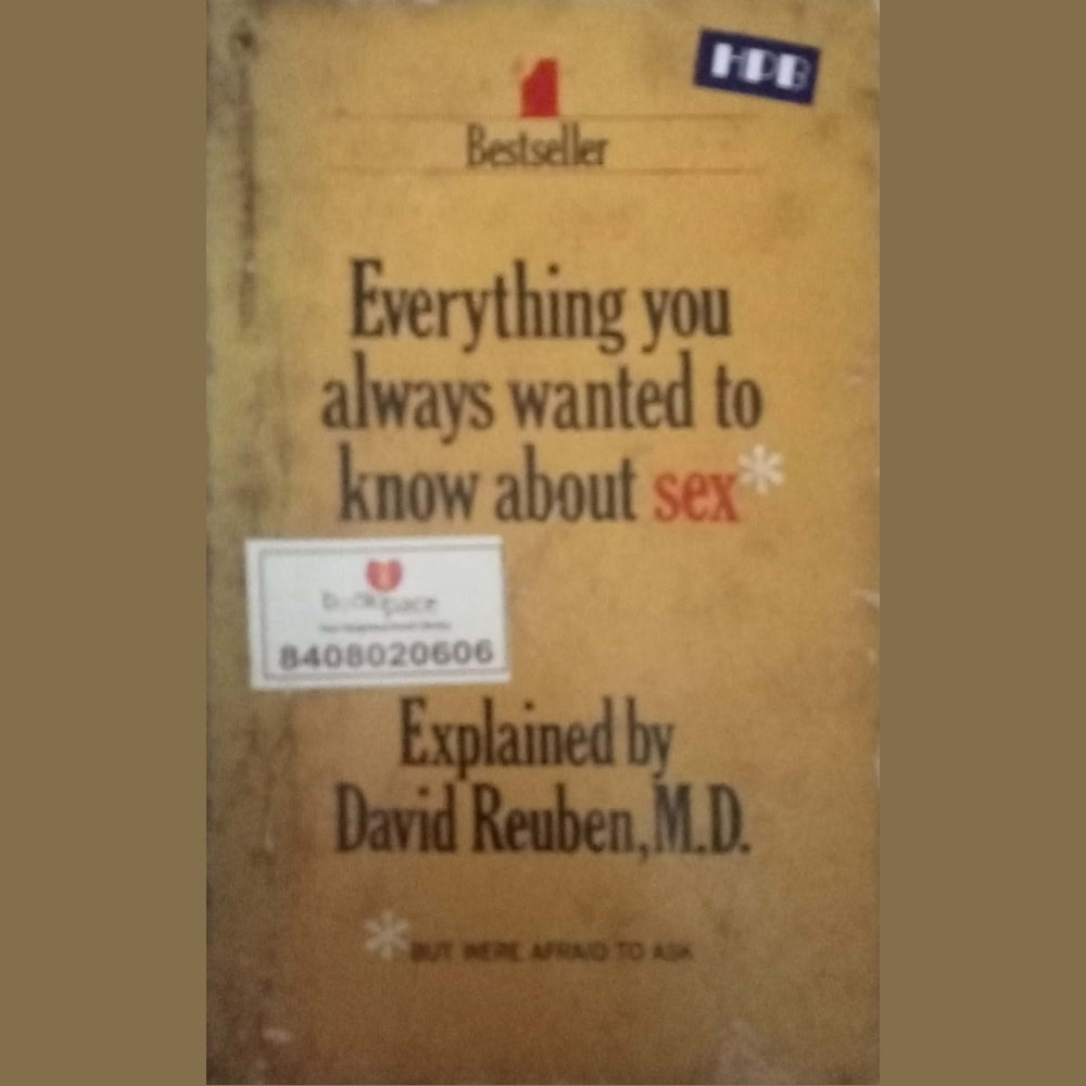 Everything You Always Wanted To Know About Sex by David Reuben