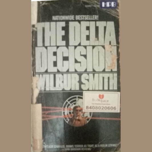 The Delta Decision by Wilbur Smith