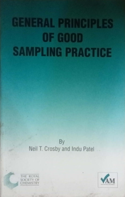 General Principles Of Good Sampling Practice by Neil T. Crosby