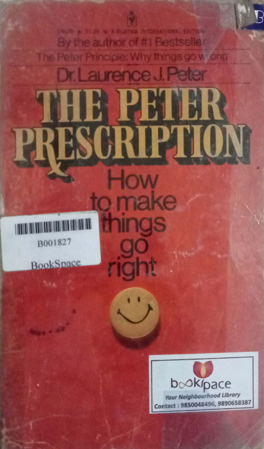 The Peter Prescription by Dr. Laurence J. Peter